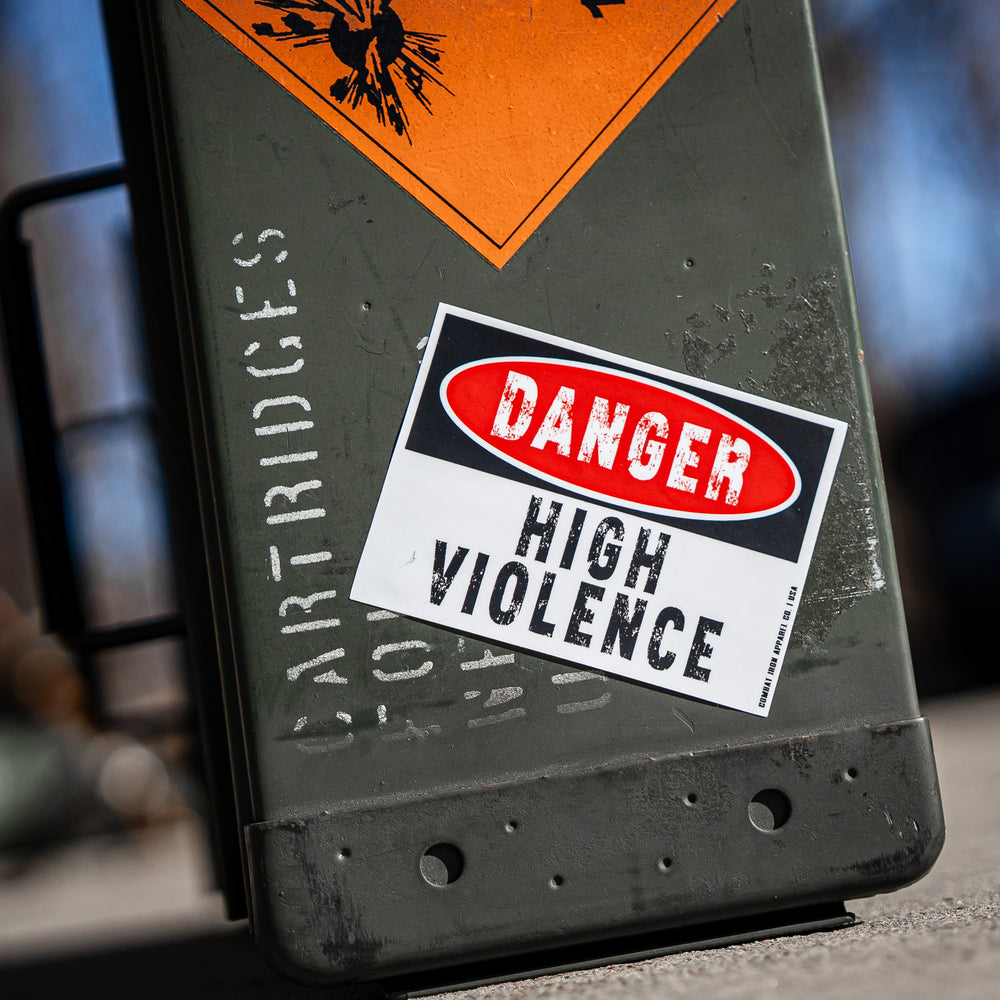Danger High Violence Decal Sticker - Combat Iron Apparel Co.