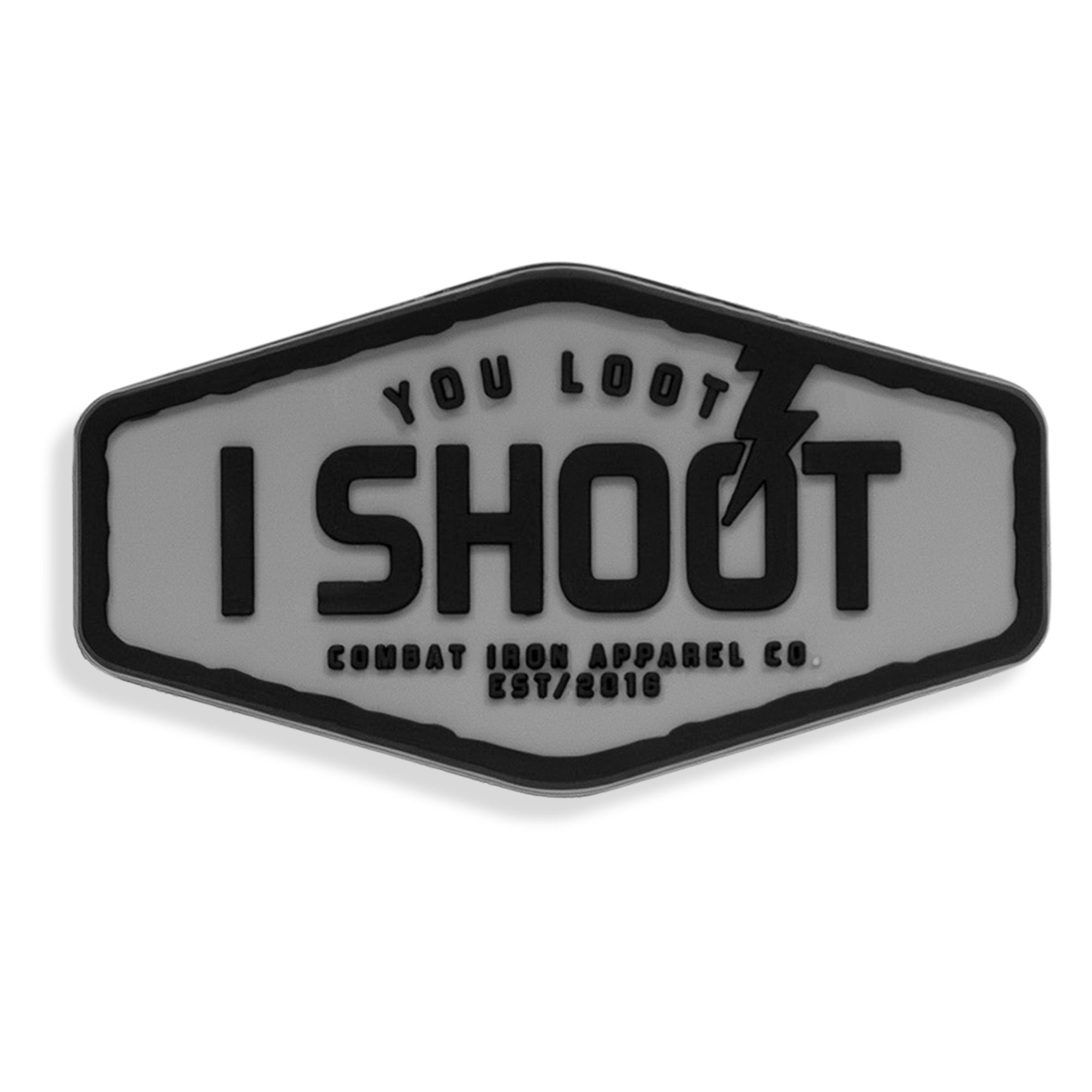 You Loot I Shoot PVC Patch | Combat Iron Apparel Co.