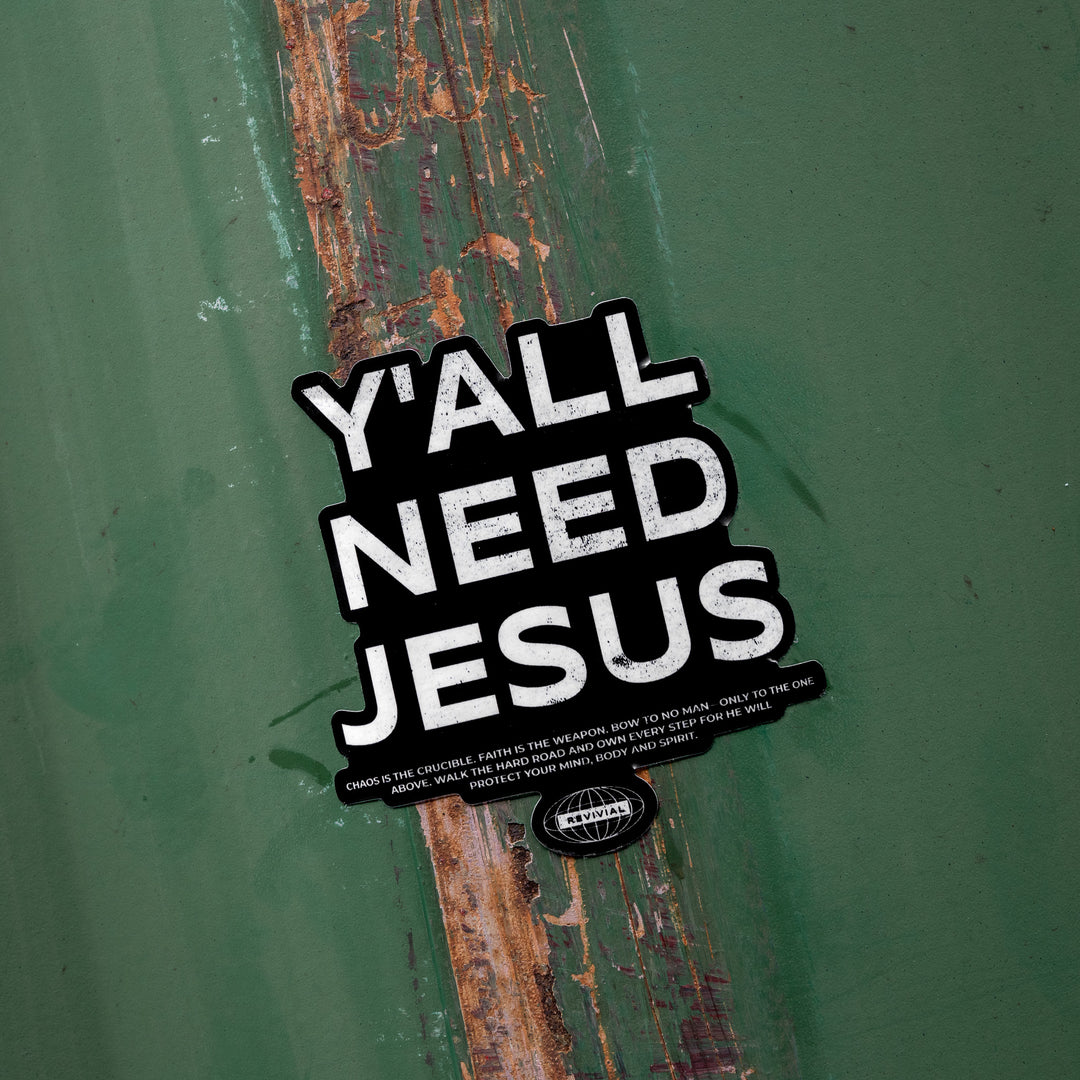 Y'all Need Jesus Decal