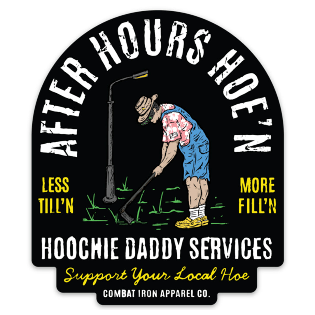 After Hours Hoe'n Hoochie Daddy Decal