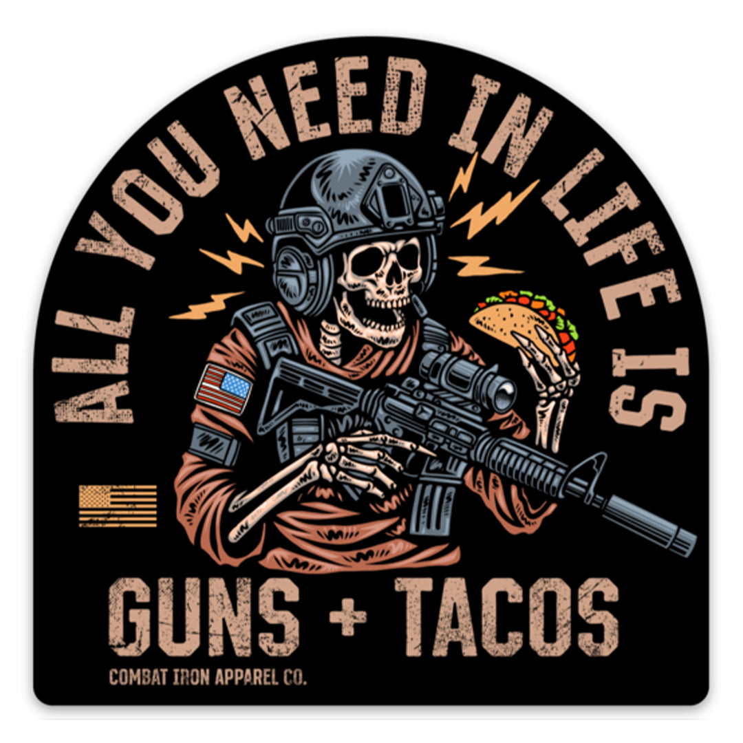 All You Need In Life Is Guns & Tacos Decal