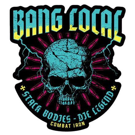 Bang Local Decal - Combat Iron Apparel Co.