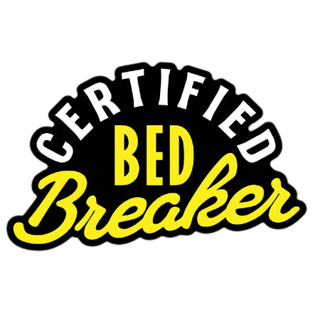Certified Bed Breaker Decal - Combat Iron Apparel Co.