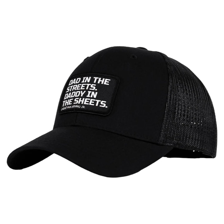 Dad In The Streets. Daddy In The Sheets. Black Patch Snapback Hat