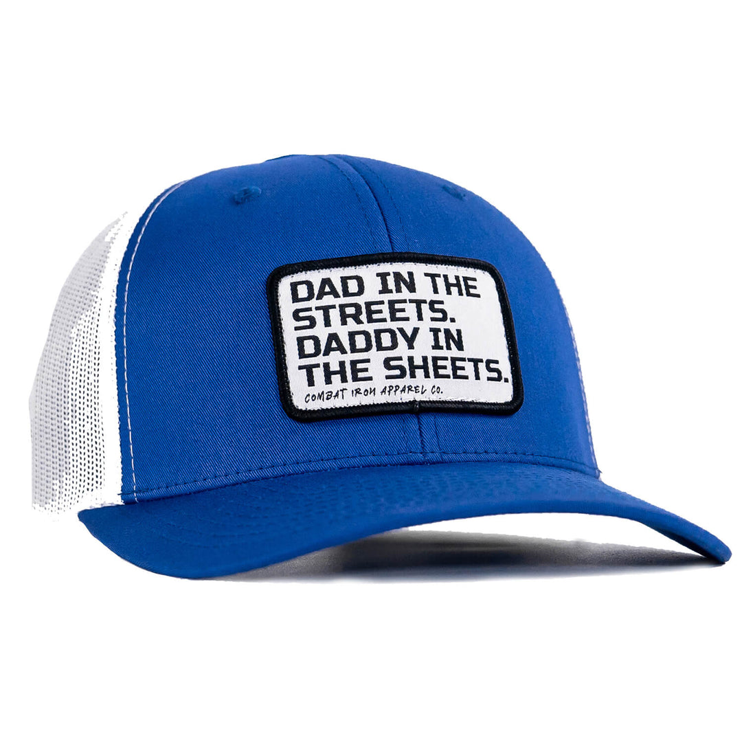 Dad In The Streets. Daddy In The Sheets. White Patch Snapback Hat