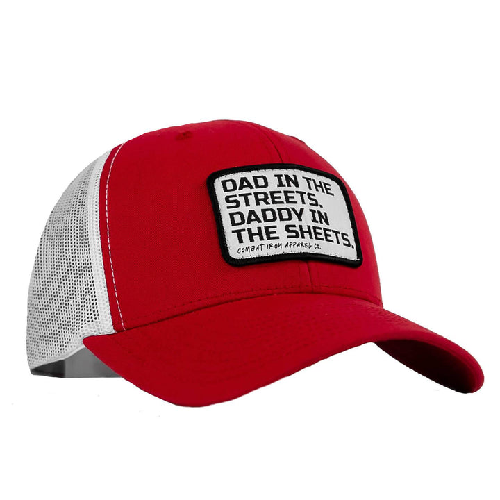 Dad In The Streets. Daddy In The Sheets. White Patch Snapback Hat