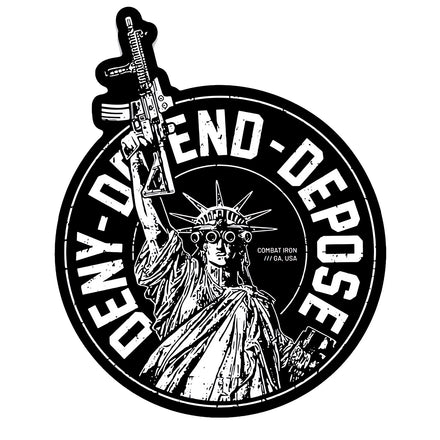 Deny. Defend. Depose. Decal - Combat Iron Apparel Co.