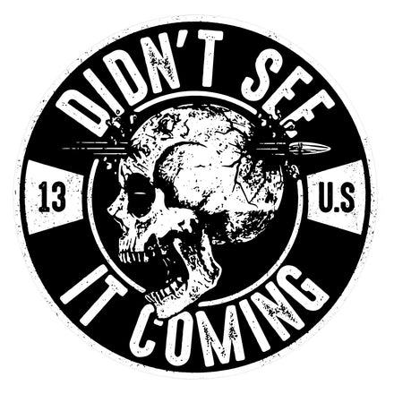 Didn't See It Coming Skull Decal - Combat Iron Apparel Co.