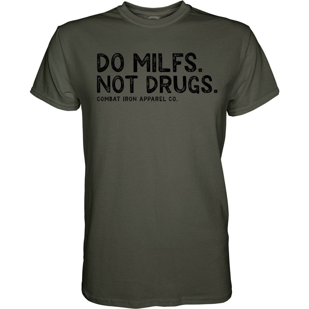 Do Milfs. Not Drugs. Men's T-Shirt