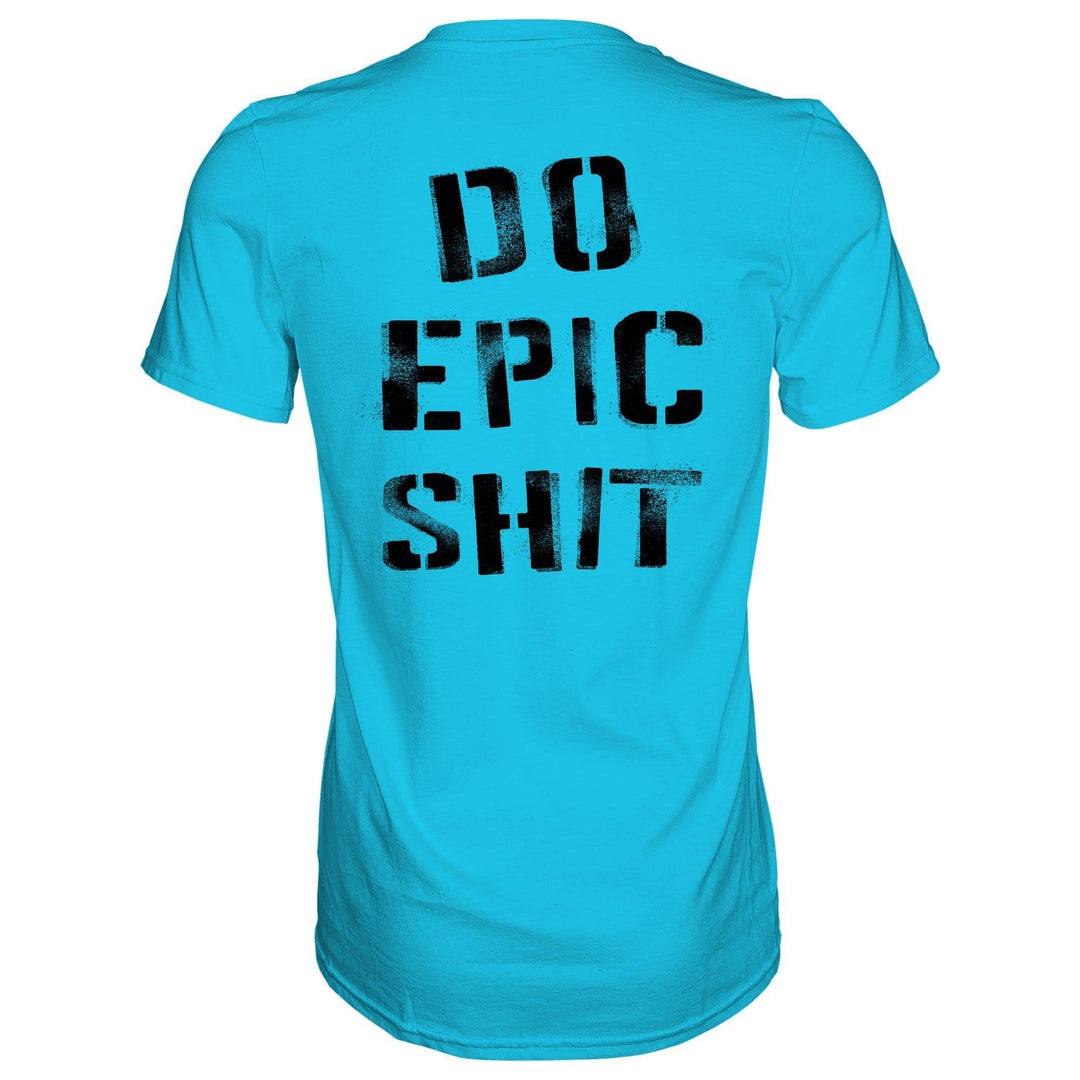 Do Epic Shit Men's T-Shirt