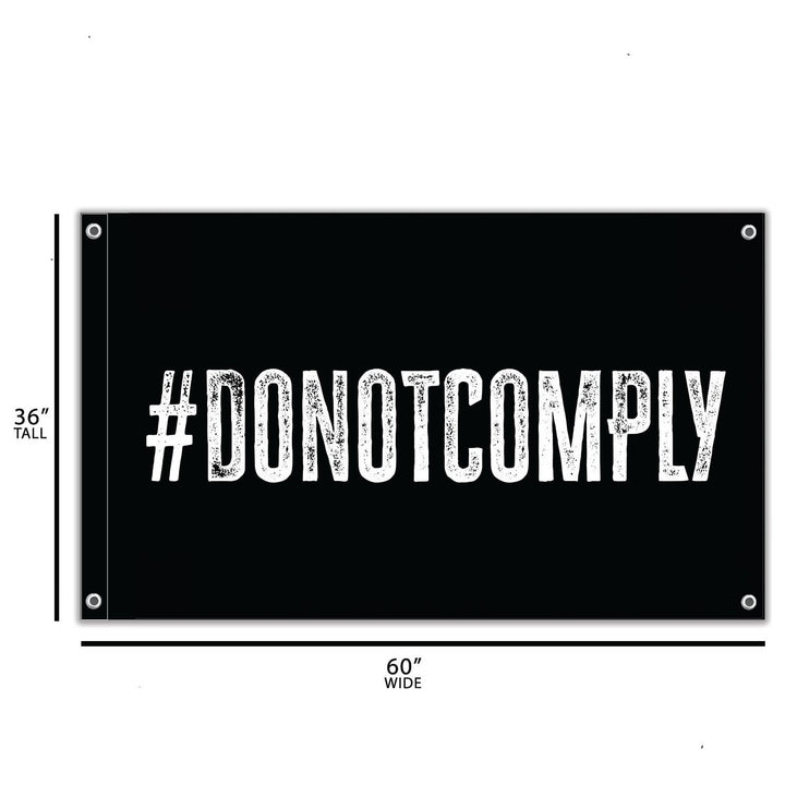 #DONOTCOMPLY 3' X 5' Wall Flag