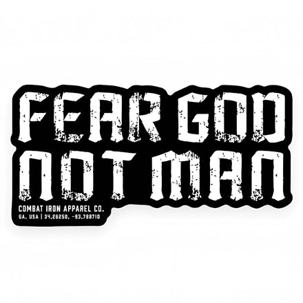 Fear God. Not Man. Decal Sticker - Combat Iron Apparel Co.