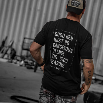 Good Men Must Do Dangerous Things | Men's Graphic T-Shirt