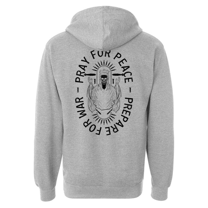 Pray For Peace. Prepare For War. Hoodie