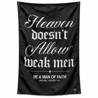 Heaven Doesn't Allow Weak Men 4'x3' Flag