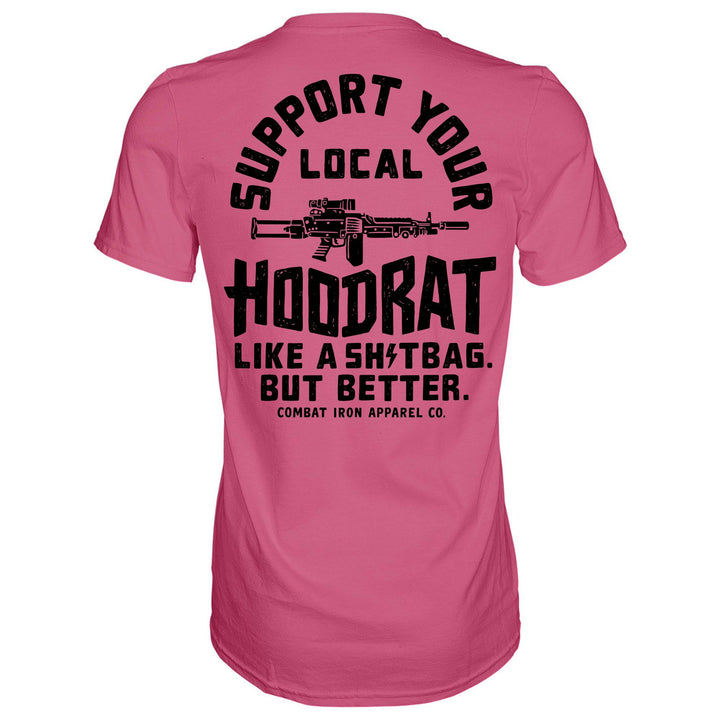 Support Your Local Hoodrat Men's T-Shirt