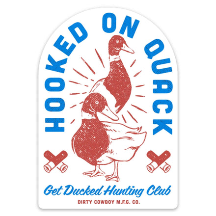 Hooked On Quack Duck Hunter Edition Decal - Combat Iron Apparel Co.