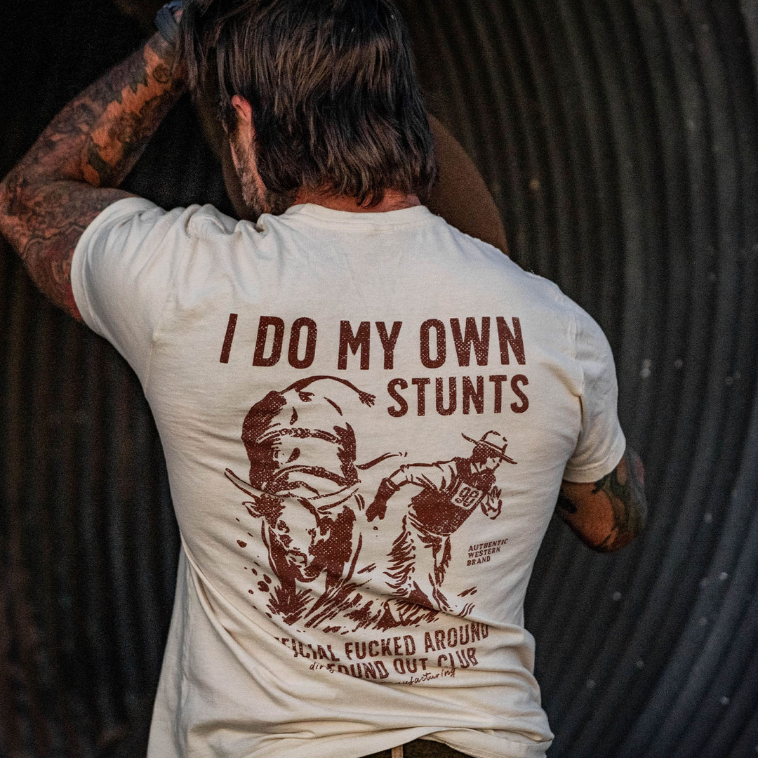 I Do My Own Stunts | Official F*cked Around Found Out Club Men's T-Shirt | DRTYCWBY