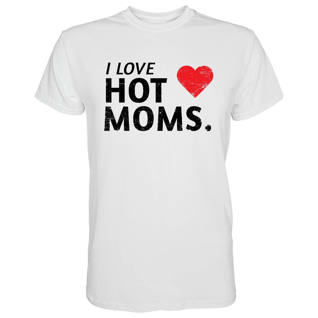 I Love Hot Moms Men's T-shirt