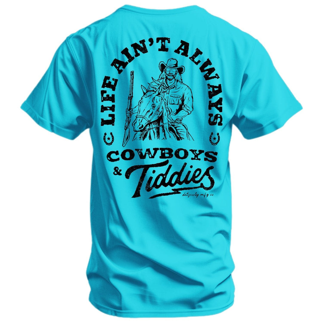 Life Ain't Always Cowboy's and Titties Men's T-Shirt