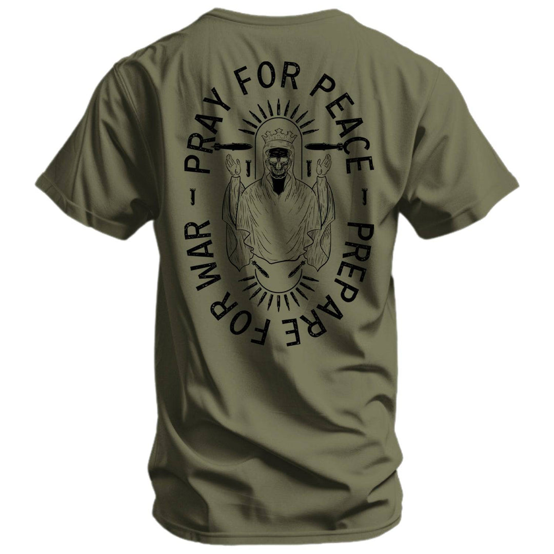 Pray For Peace. Prepare For War. Men's T-Shirt