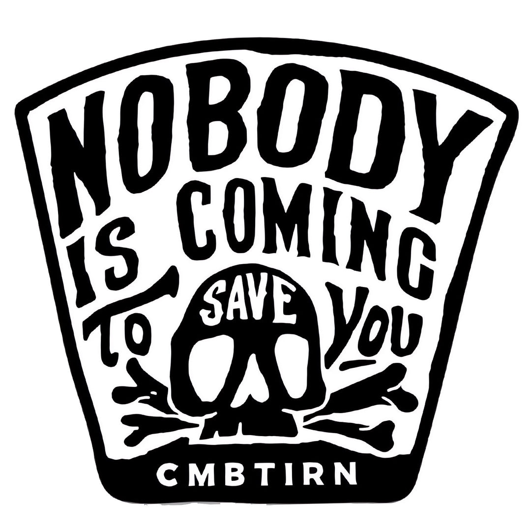 Nobody Is Coming To Save You Original Skull B/W Decal - Combat Iron Apparel Co.