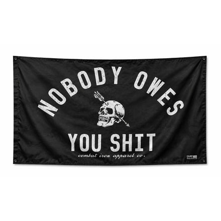 Nobody Owes You Sht 3' x 5' Flag