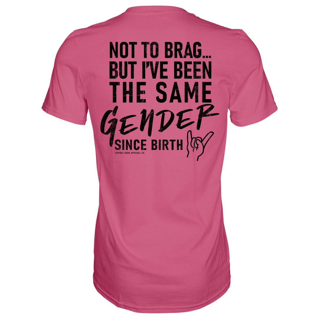 Same Gender Since Birth Men's T-Shirt