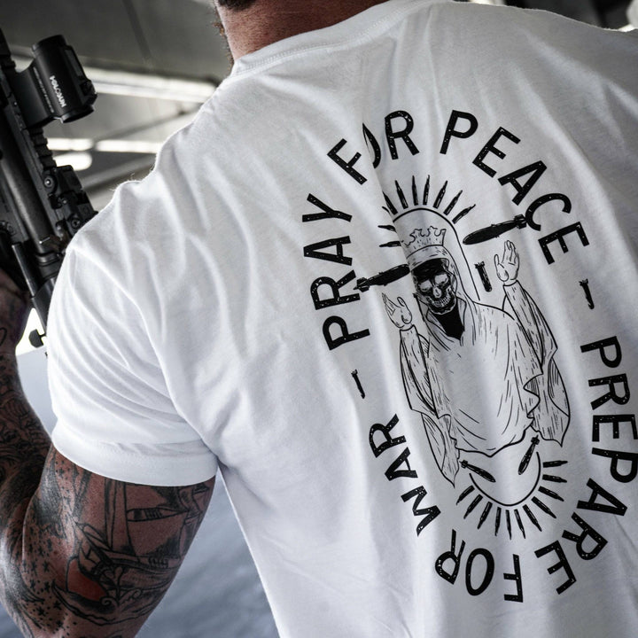 Pray For Peace. Prepare For War. Men's T-Shirt