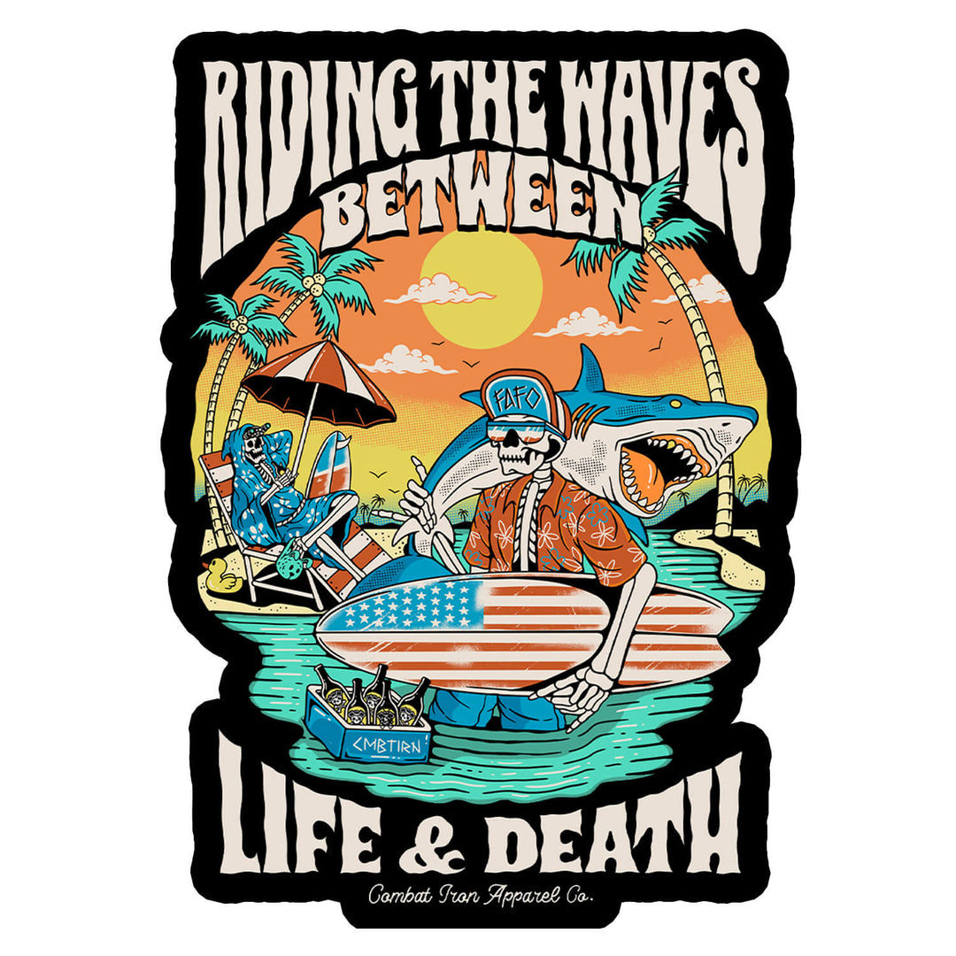 RIDING THE WAVES BETWEEN LIFE AND DEATH SURFER DECAL