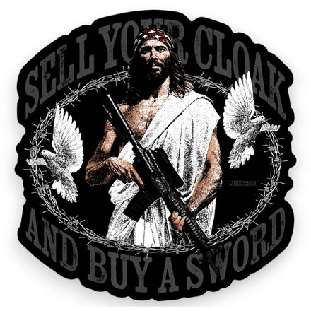 Sell Your Cloak and Buy A Sword Decal Sticker - Combat Iron Apparel Co.