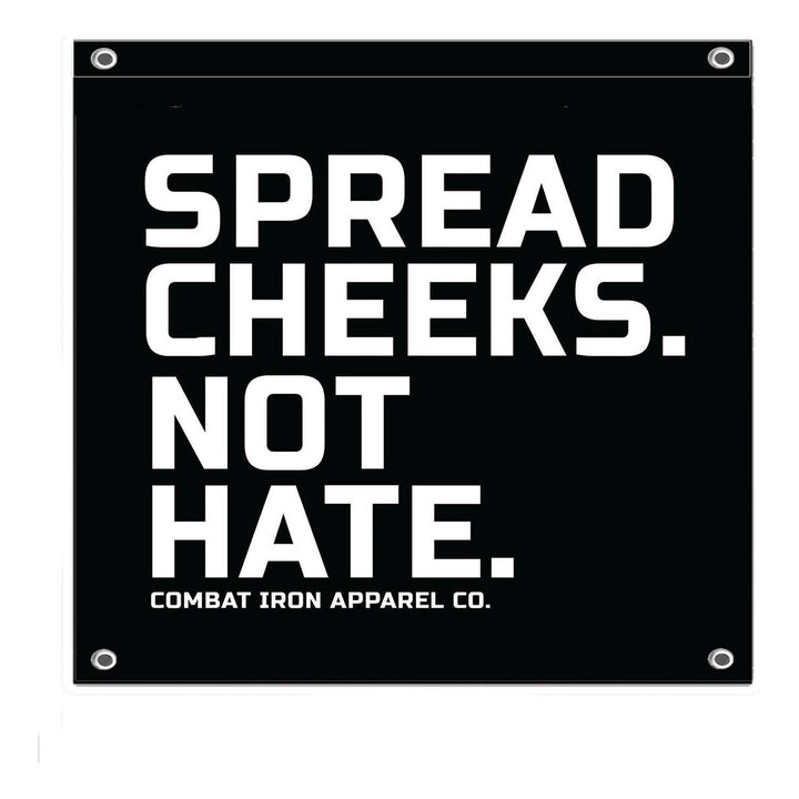 Spread Cheeks. Not Hate. 3' X 3' Wall Flag