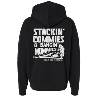 Stackin' Commies And Bangin' Mommies Fleece Lined Hoodies