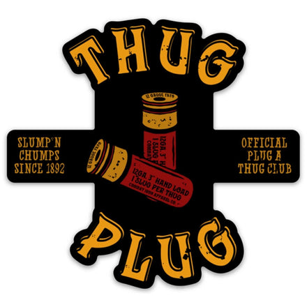 Thug Plug | Slump'n Chumps Since 1892 Decal - Combat Iron Apparel Co.