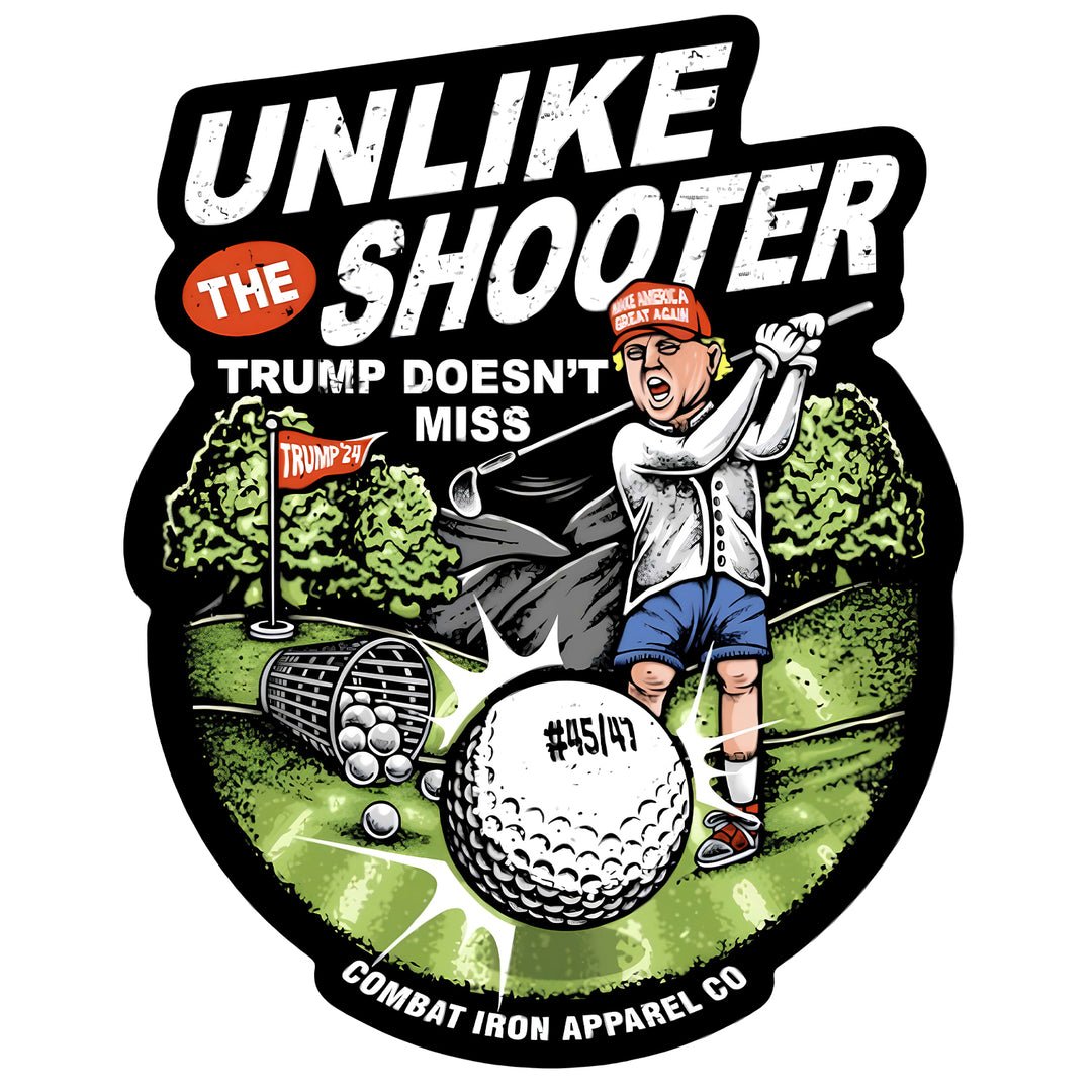 UNLIKE THE SHOOTER TRUMP DOESN'T MISS Golfer Decal