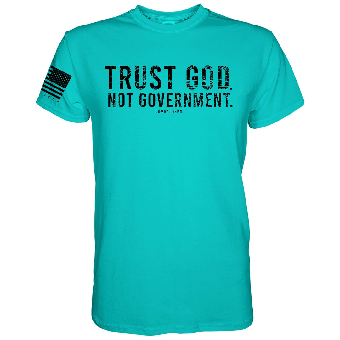 Trust God. Not Government. Men's T-Shirt