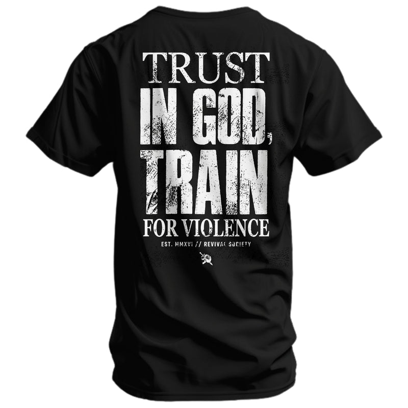 Trust In God. Train For Violence. | Men's Graphic T-Shirt $35.00