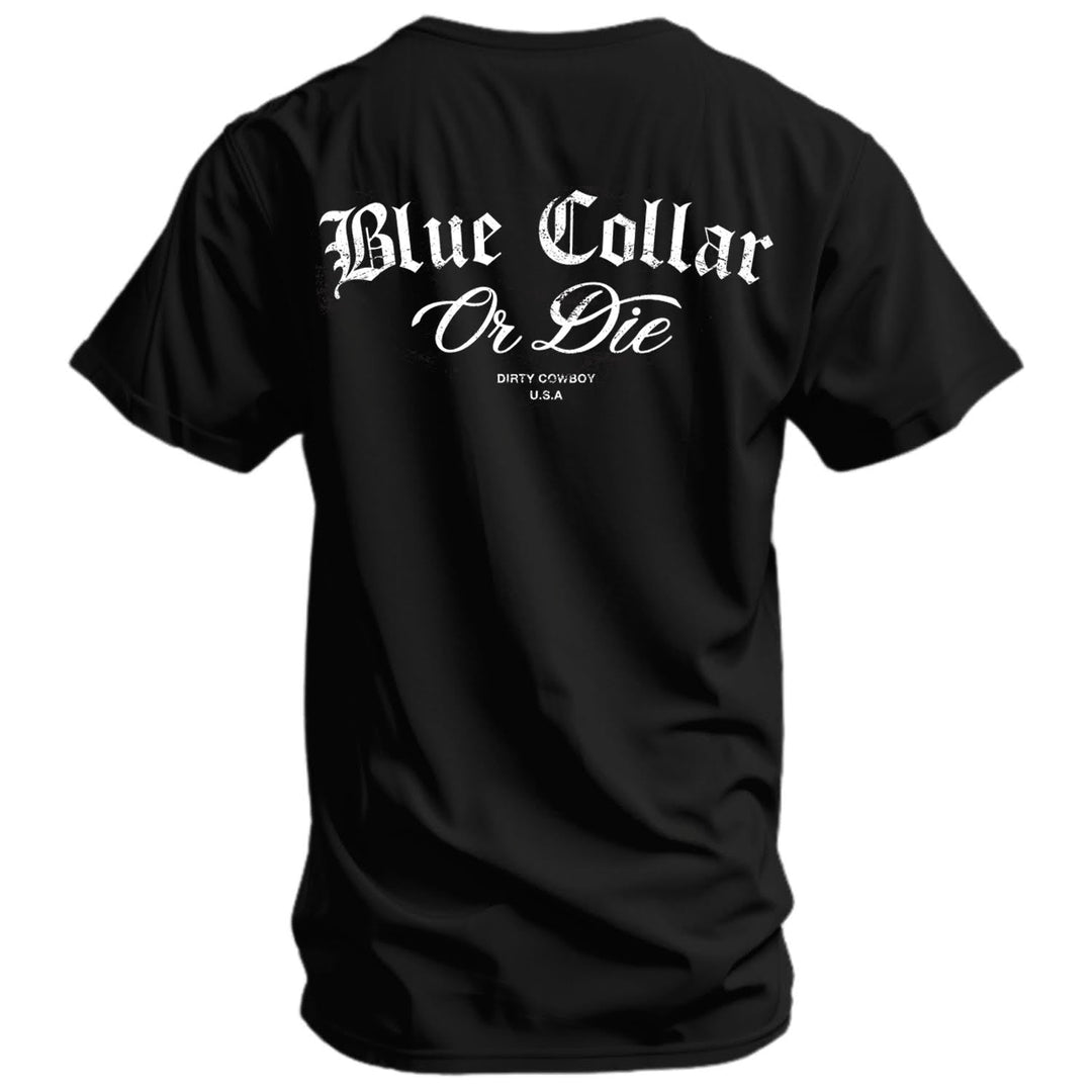 Blue Collar Or Die Men's T-Shirt - DIRTY COWBOY MFG #color_black