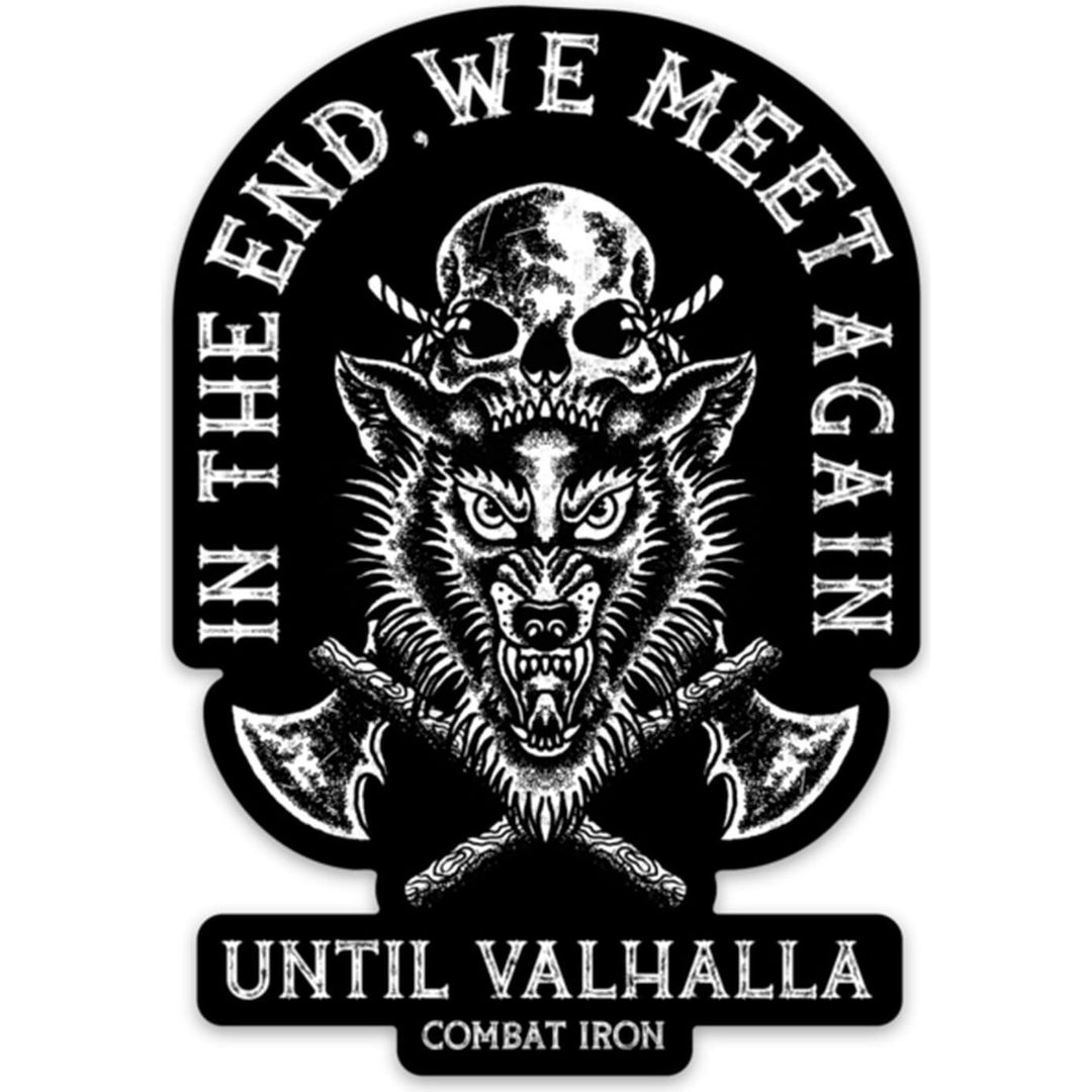 IN THE END, WE MEET AGAIN. UNTIL VALHALLA Decal