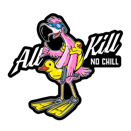 All Kill No Chill Flamingo Decal - Combat Iron Apparel Co.