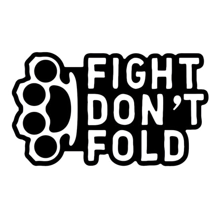 Fight Don't Fold Decal - Combat Iron Apparel Co.