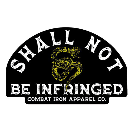 Shall Not Be Infringed Decal - Combat Iron Apparel Co.