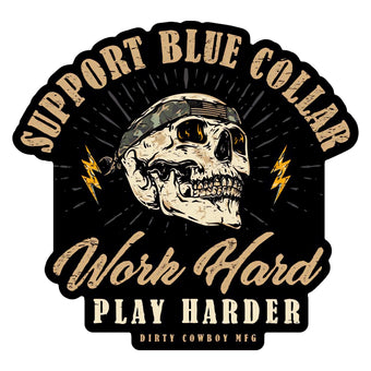Work Hard Play Harder Blue Collar Decal