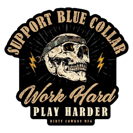 Work Hard Play Harder Blue Collar Decal