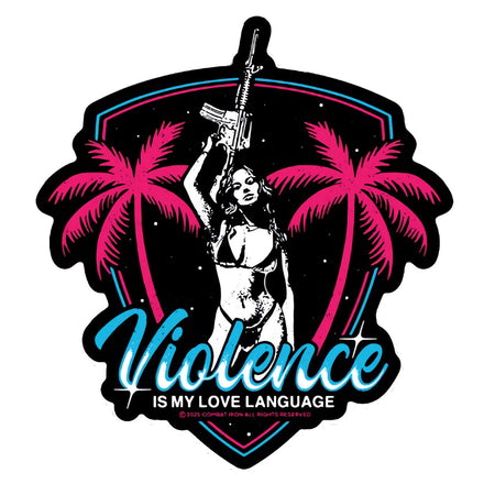 Violence Is My Love Language Decal - Combat Iron Apparel Co.