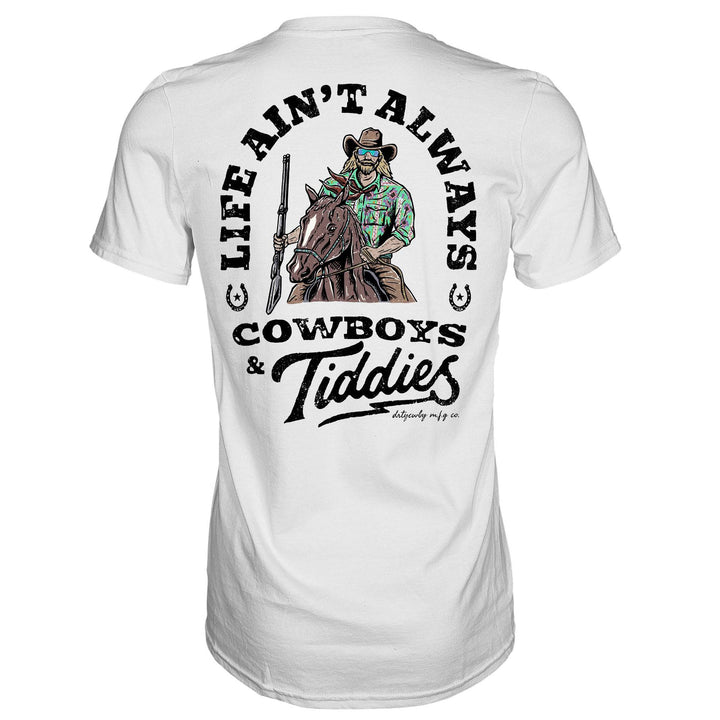 Life Ain't Always Cowboy's and Titties Men's T-Shirt