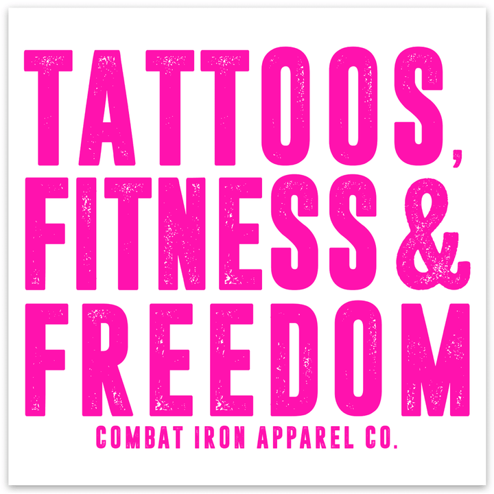 ALL WEATHER DECAL | TATTOOS, FITNESS & FREEDOM - Combat Iron Apparel™