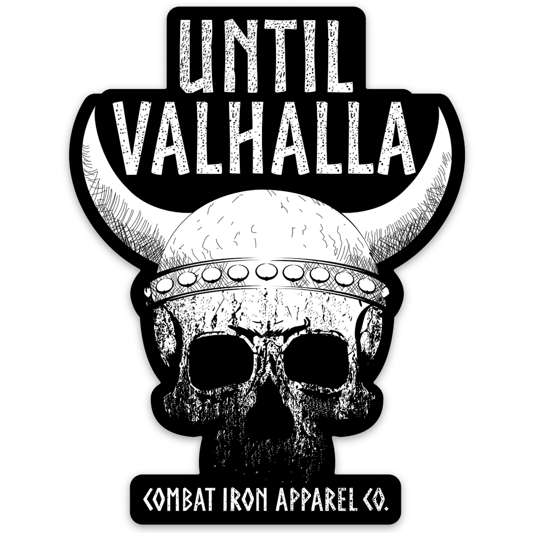ALL WEATHER DECAL | UNTIL VALHALLA SKULL - Combat Iron Apparel™