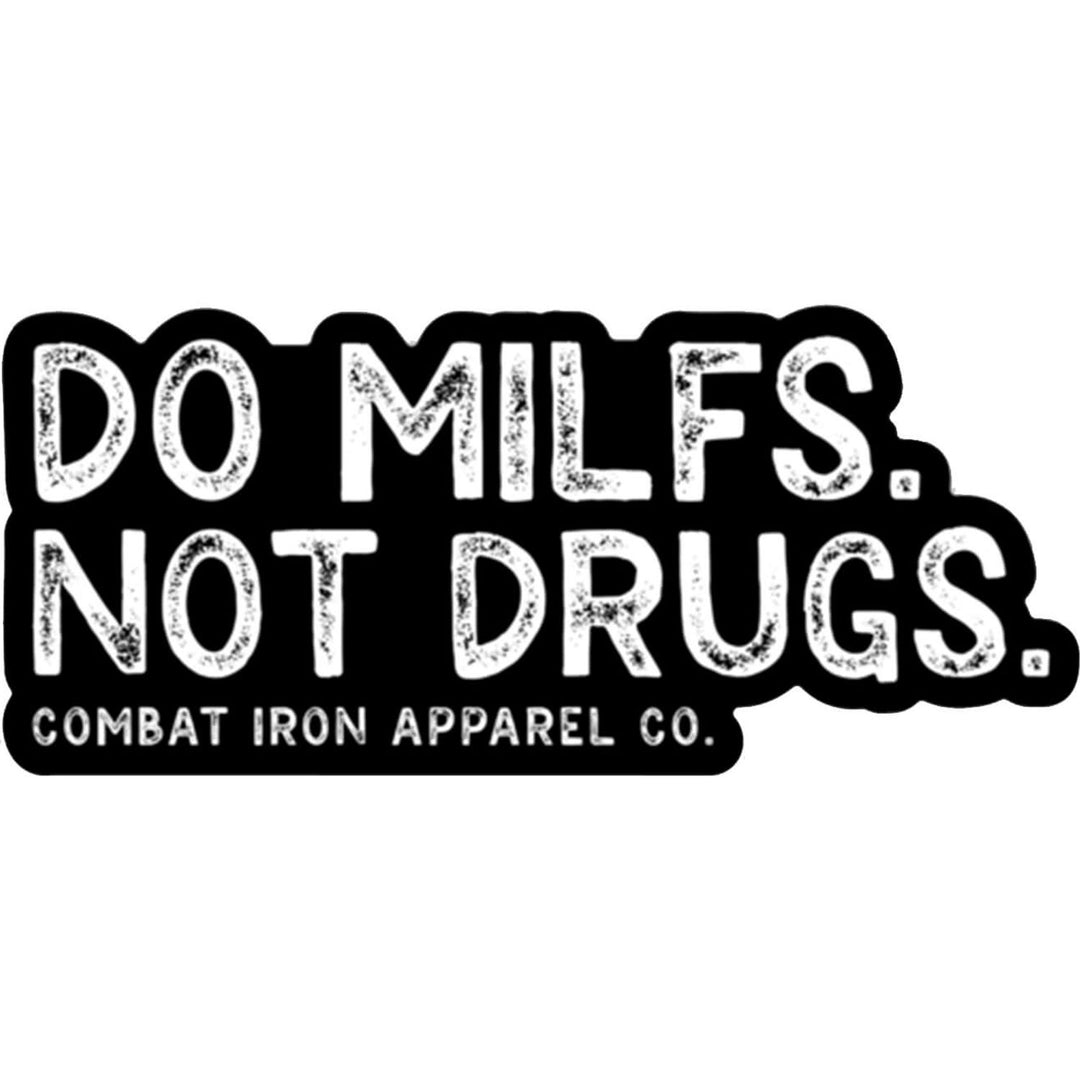 DO MILFS. NOT DRUGS. Decal