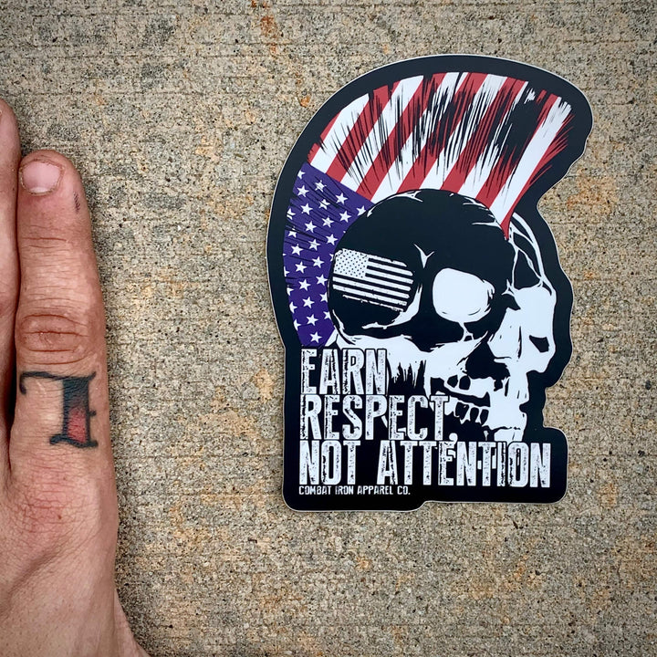 ALL WEATHER DECAL | EARN RESPECT, NOT ATTENTION - Combat Iron Apparel™